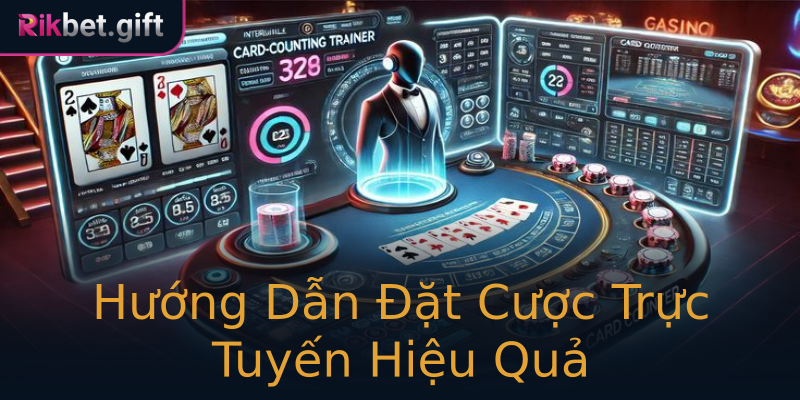 Hướng Dẫn Đặt Cược Trực Tuyến Hiệu Quả