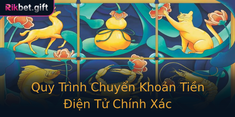 Quy Trình Chuyển Khoản Tiền Điện Tử Chính Xác Quy Trình Chuyển Khoản Tiền Điện Tử Chính Xác